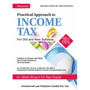 Commercial's Practical Approach to Income Tax for CA Inter [IPCC] May 2022 Exam [Old & New Syllabus] by Dr. Girish Ahuja & Ravi Gupta